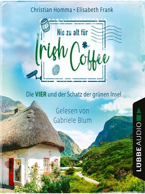 cover image of Nie zu alt für Irish Coffee--Die VIER--Die VIER und der Schatz der grünen Insel, Teil 3